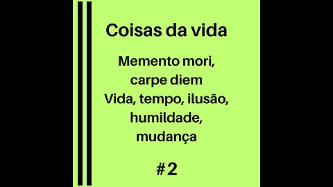 Memento mori, carpe diem - Uma experiência para valorizar a vida
