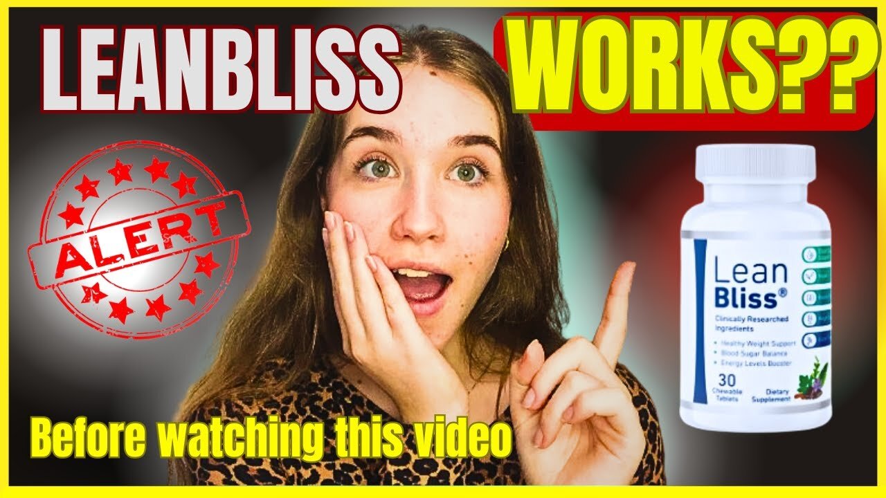 LEANBLISS REVIEW - (⛔🔥WARNING🔥⛔) - LEANBLISS WEIGHT LOSS - LEAN BLISS REVIEWS - LEAN BLISS WORK?