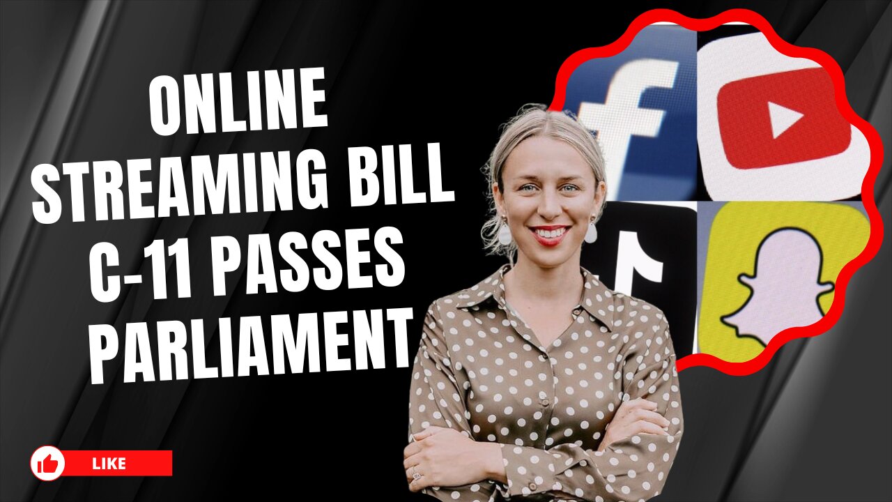 Canadian Liberals Online streaming Bill C-11 PASSES Parliament!!