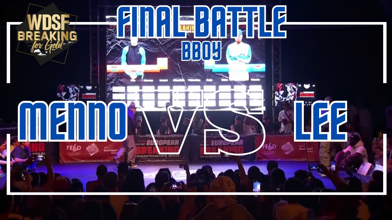 BBOY MENNO VS BBOY LEE | FINAL BATTLE | 1VS 1 | WDSF EUROPEAN BREAKING CHAMPIONSHIP 2023