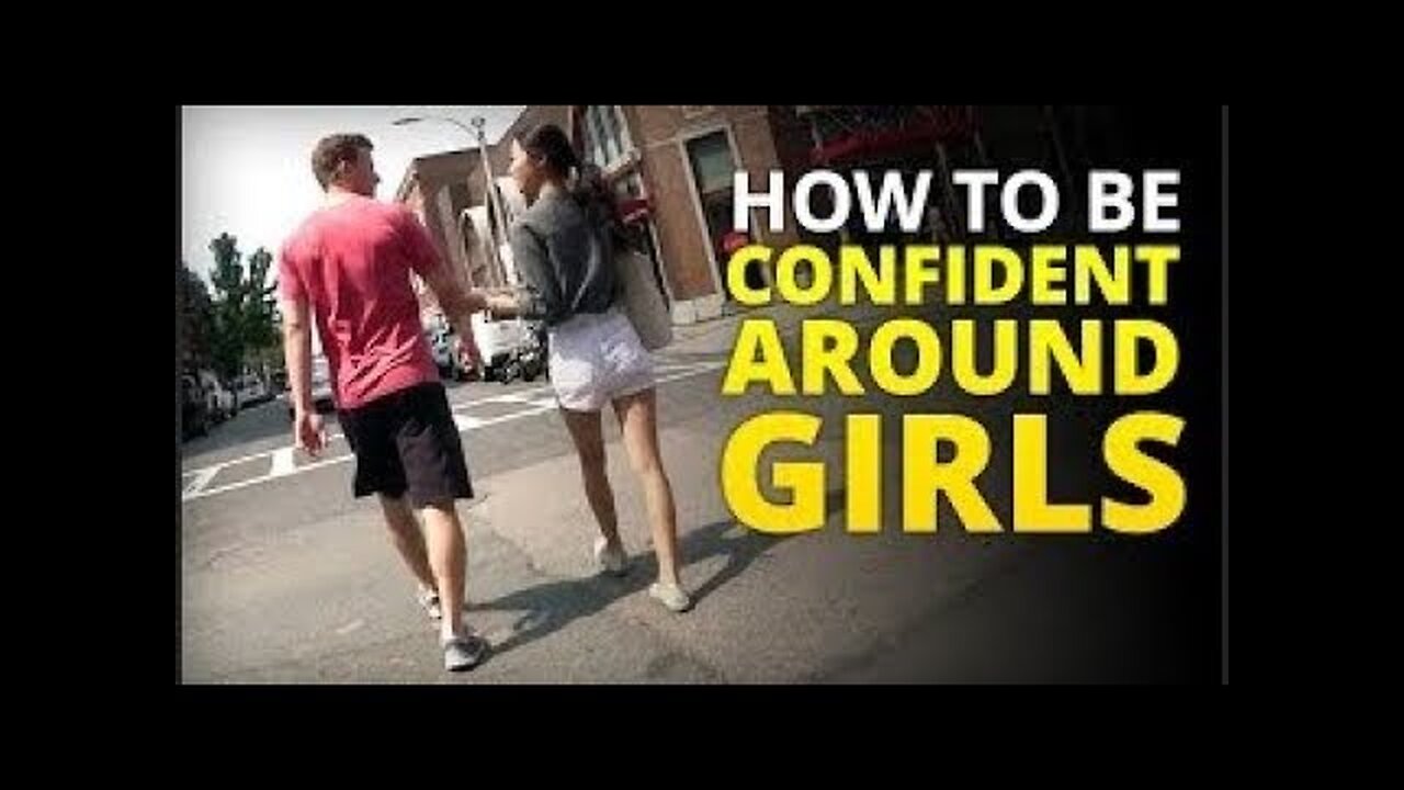 How To Become More Confident With Women