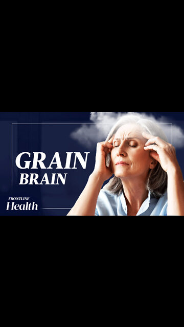 These Common Neurological Problems Are Triggered by Gluten | Trailer | Frontline Health
