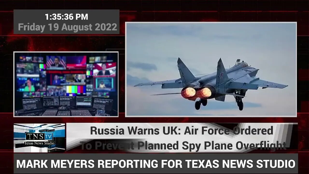 Russia Warns UK: Air Force Ordered To Prevent Planned Spy Plane Overflight