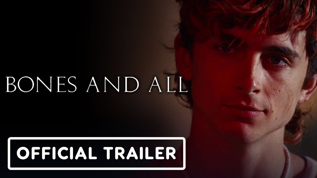 Bones and All - Official Trailer