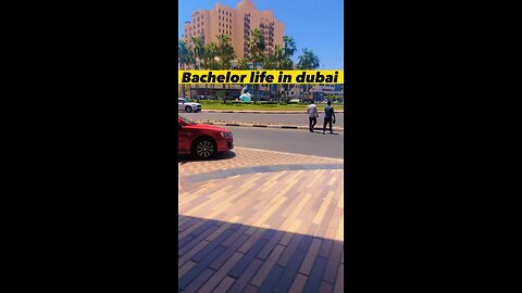 Bachelor life in Dubai