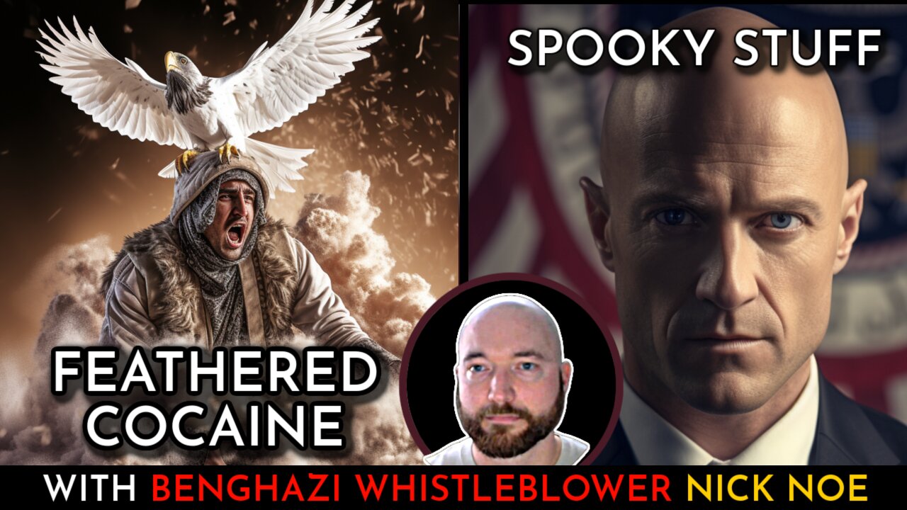 Feathered Cocaine followed by Nick Noe: Benghazi Whistleblower | Spooky Stuff: Nazis to Antarctica