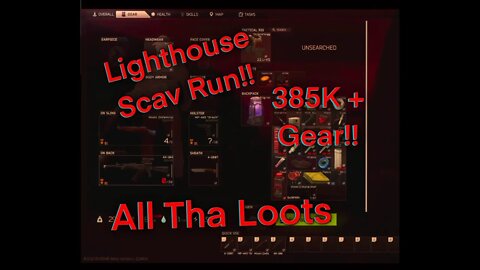 Lighthouse Scav Nets 385K Plus gear!!