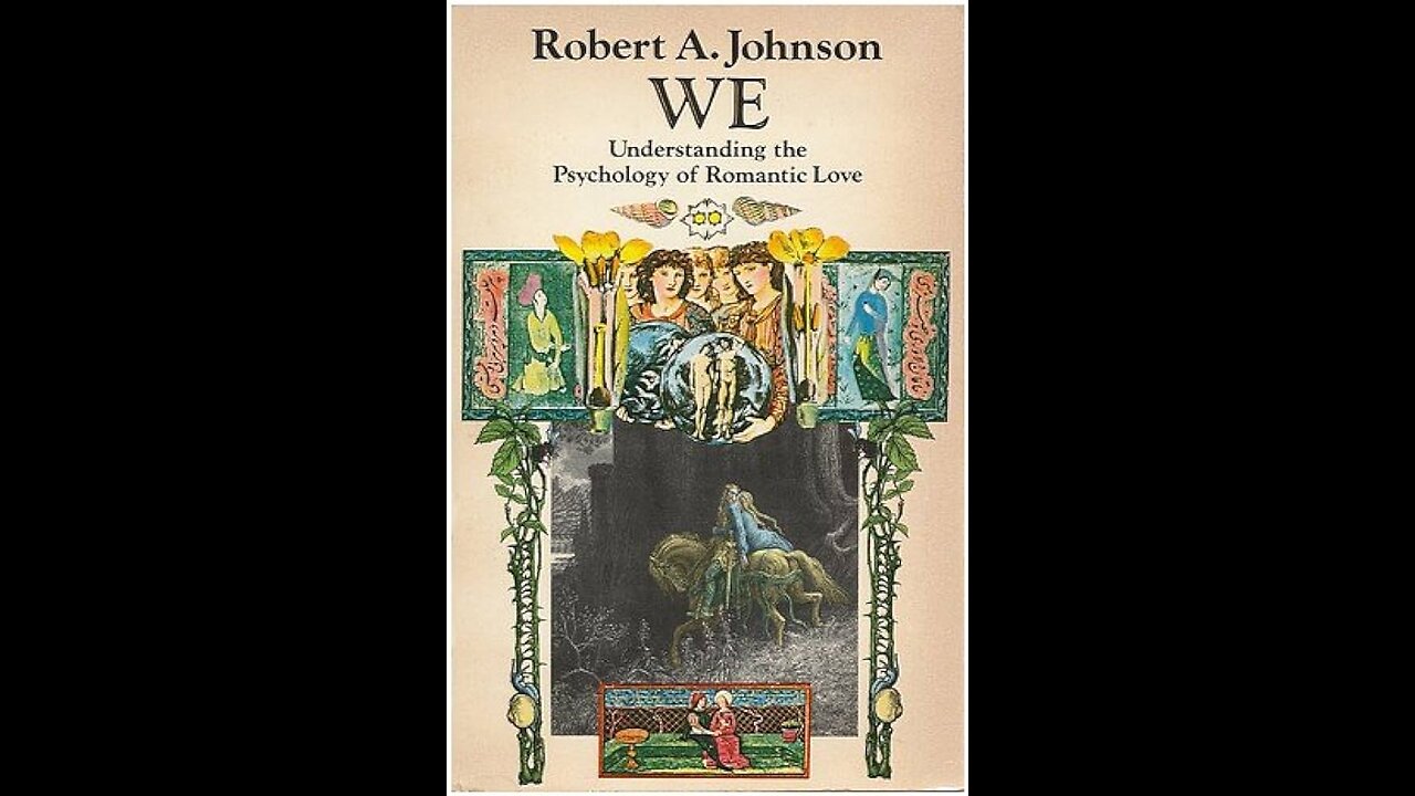 We: Understanding the Psychology of Romantic Love (Rare) (Introduction) by Robert A. Johnson