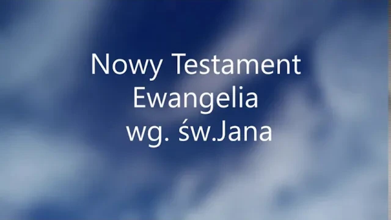 Nowy Testament - Ewangelia wg.św.Jana -15 audiobook