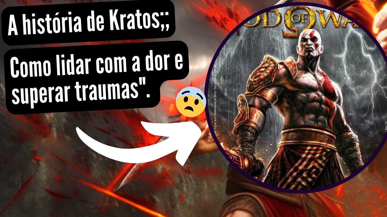 Como lidar com a dor e superar traumas". A história de Kratos