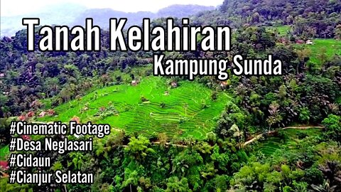 Cinematic Footage ( Tanah Kelahiran )