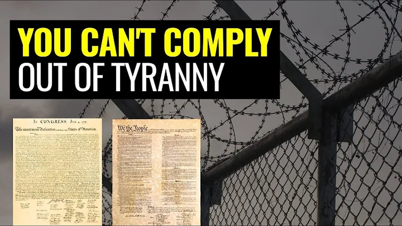 YOU CAN'T COMPLY Your Way Out of TYRANNY: The Forgotten Foundation 11-6-2024