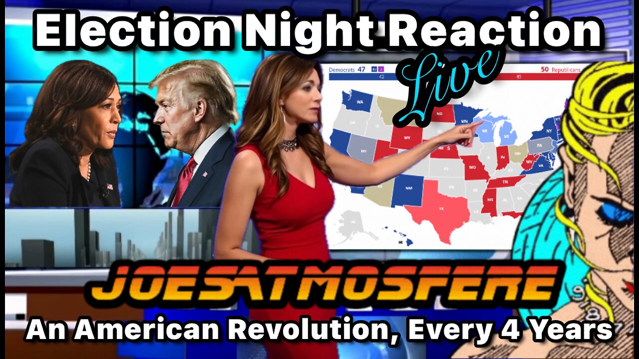 Harris vs Trump, an American Revolution Every 4 Years, Election Night Reaction Live