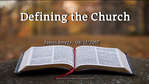 James Smyda - Defining The Church