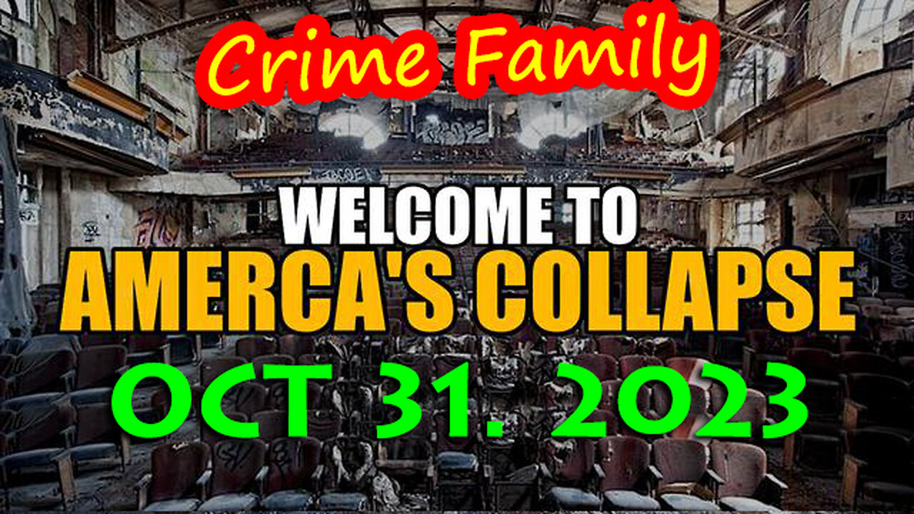 Welcome to America's Collapse 10.31.23 - RED ALERT WARNING