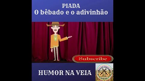 PIADA O bêbado e o adivinhão