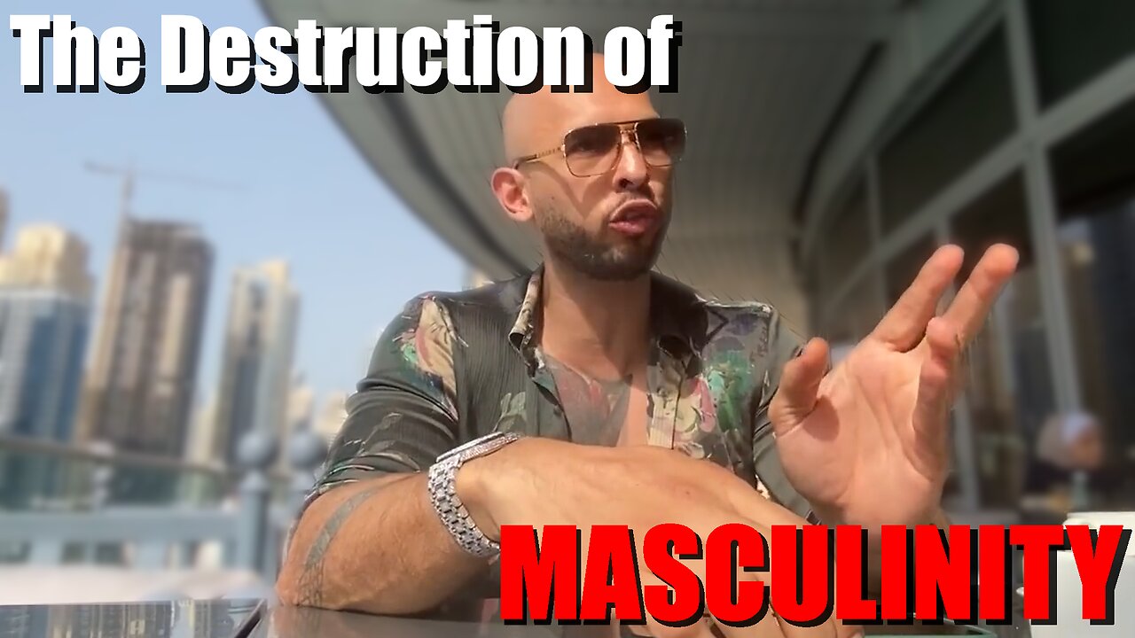 The Destruction of MASCULINITY │ Andrew Tate