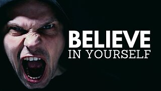 BELIEVE - MOTIVATIONAL SPEECH