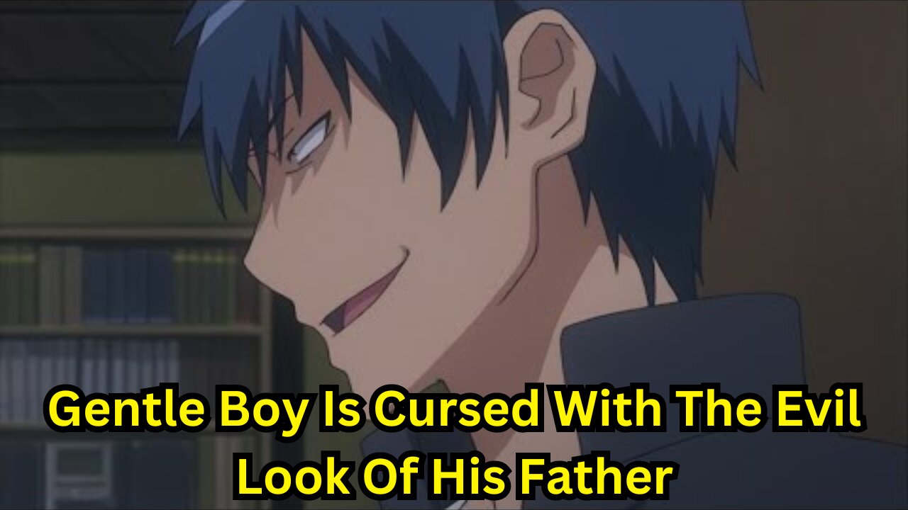 Gentle Boy Is Cursed With The Evil Look Of His Father