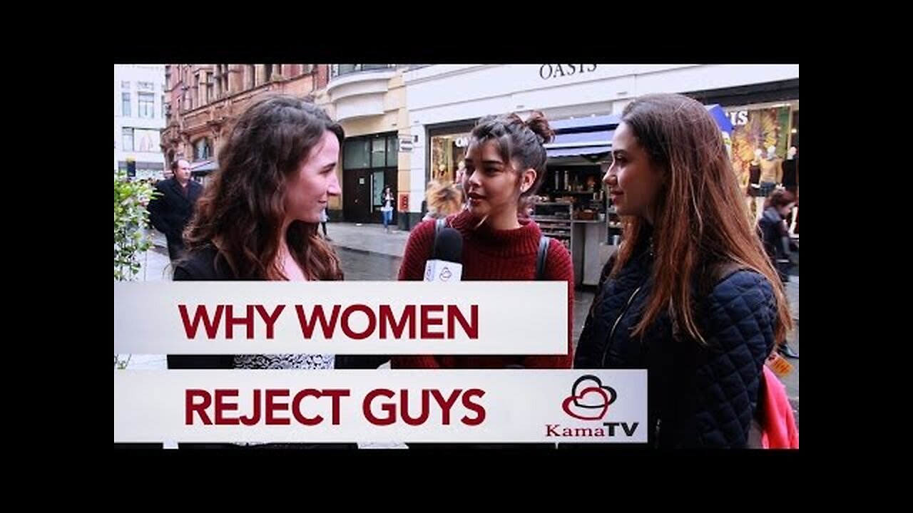 Why women reject men?