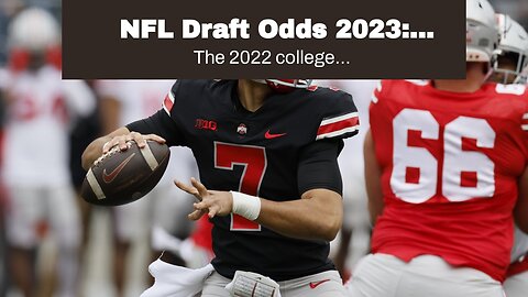 NFL Draft Odds 2023: Quarterbacks Back on Top