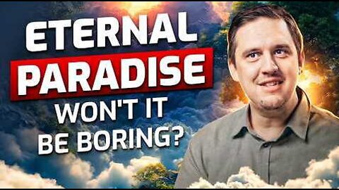 Won't Eternal Paradise be Boring? - The Highest Pleasure in Paradise! - Towards Eternity