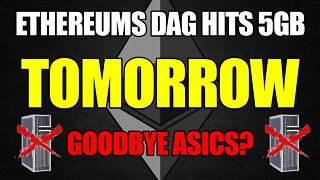 ETHEREUMS DAG HITS 5GB TOMORROW!! | What's This Mean For Miners?