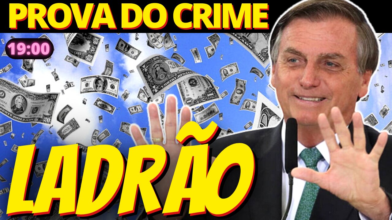 CORRUPÇÃO - STF tem provas dos roubos de Jair Bolsonaro