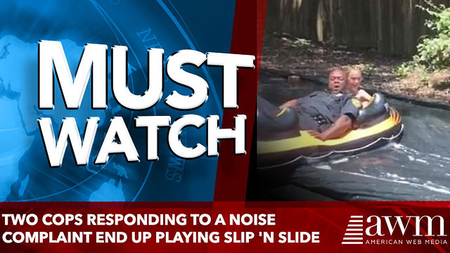 Two cops responding to a noise complaint end up PLAYING slip 'n slide