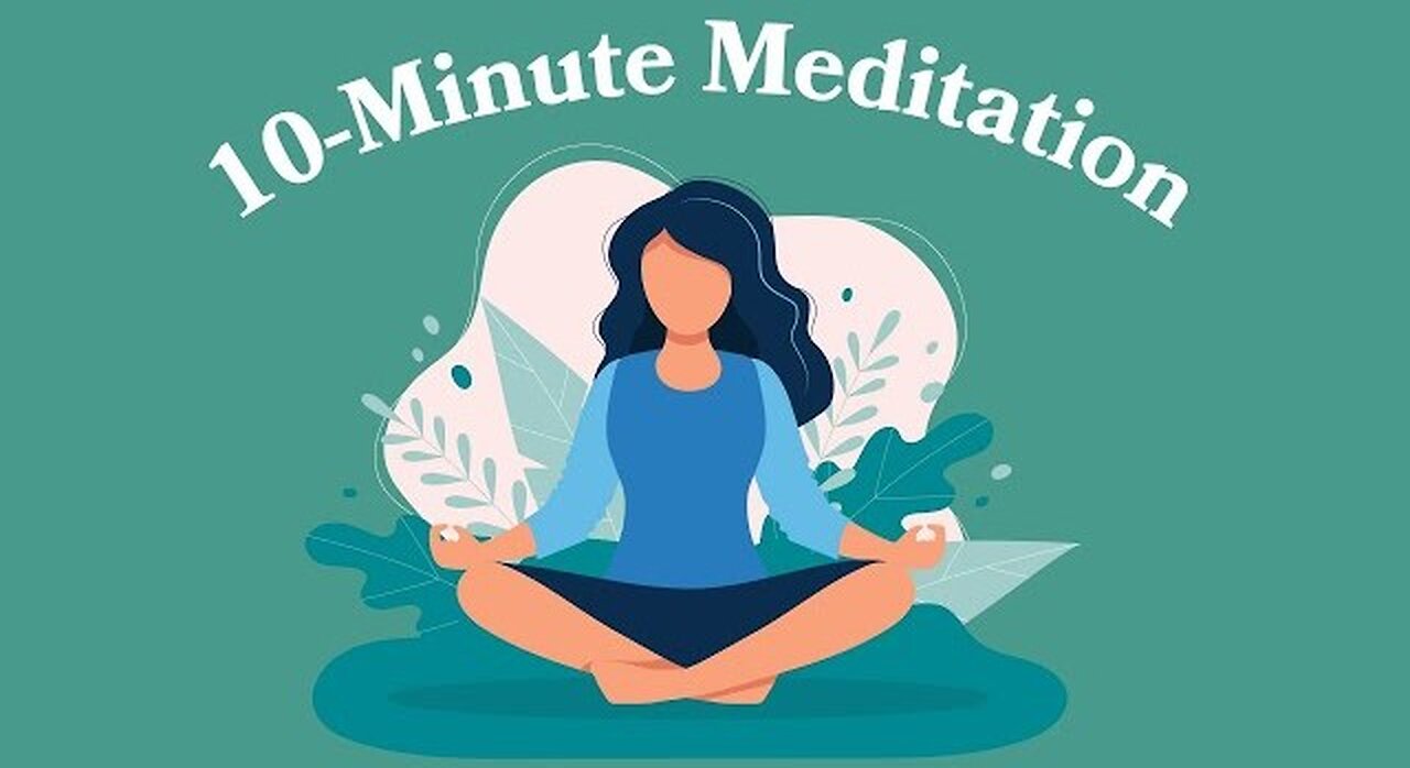 10Minutes Meditation for anxiety and stress