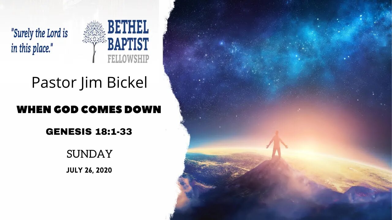 "When God Comes Down" - Genesis 18:1-33 - Sunday Morning Service 10 AM