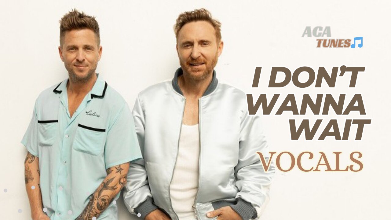 Vocal Music David guetta, OneRepublic - I Don’t wanna wait (Vocals Only)