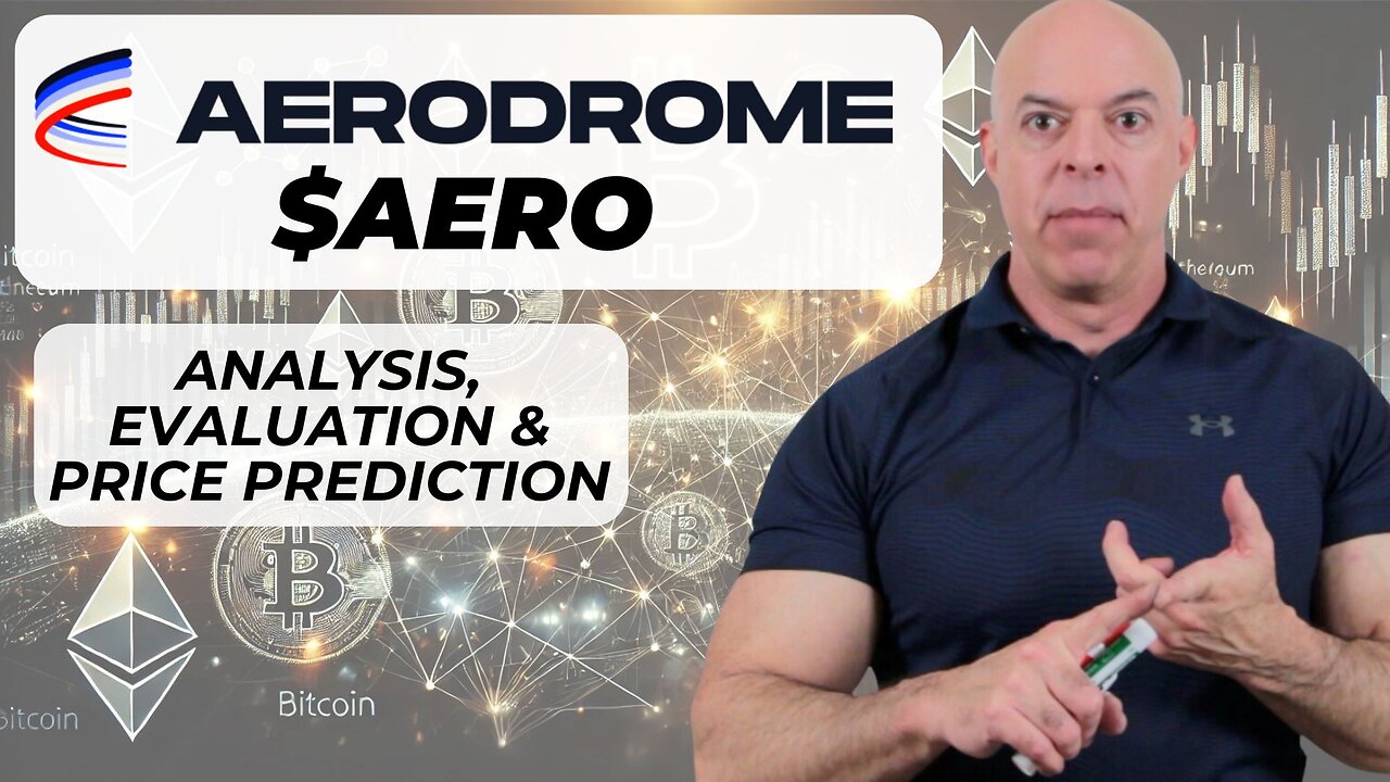 AERO Crypto Analysis, Evaluation and Price Prediction $AERO || Crypto for the Rest of Us