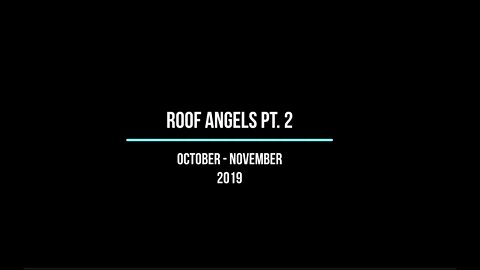 Roof Angels Oct - Nov 2019