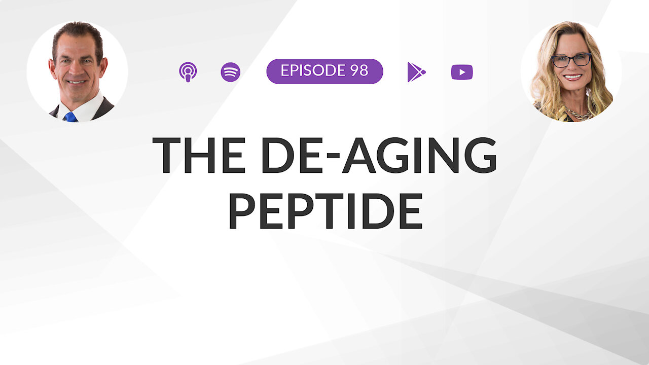 Ep 98: The De-Aging Peptide