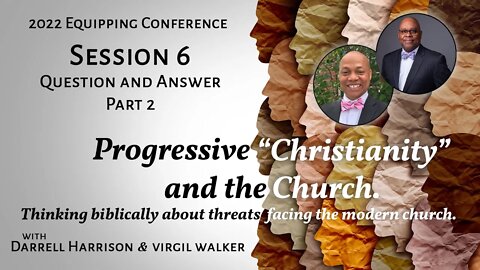 Session 6: Q&A with Darrell Harrison and Virgil Walker, Part 2