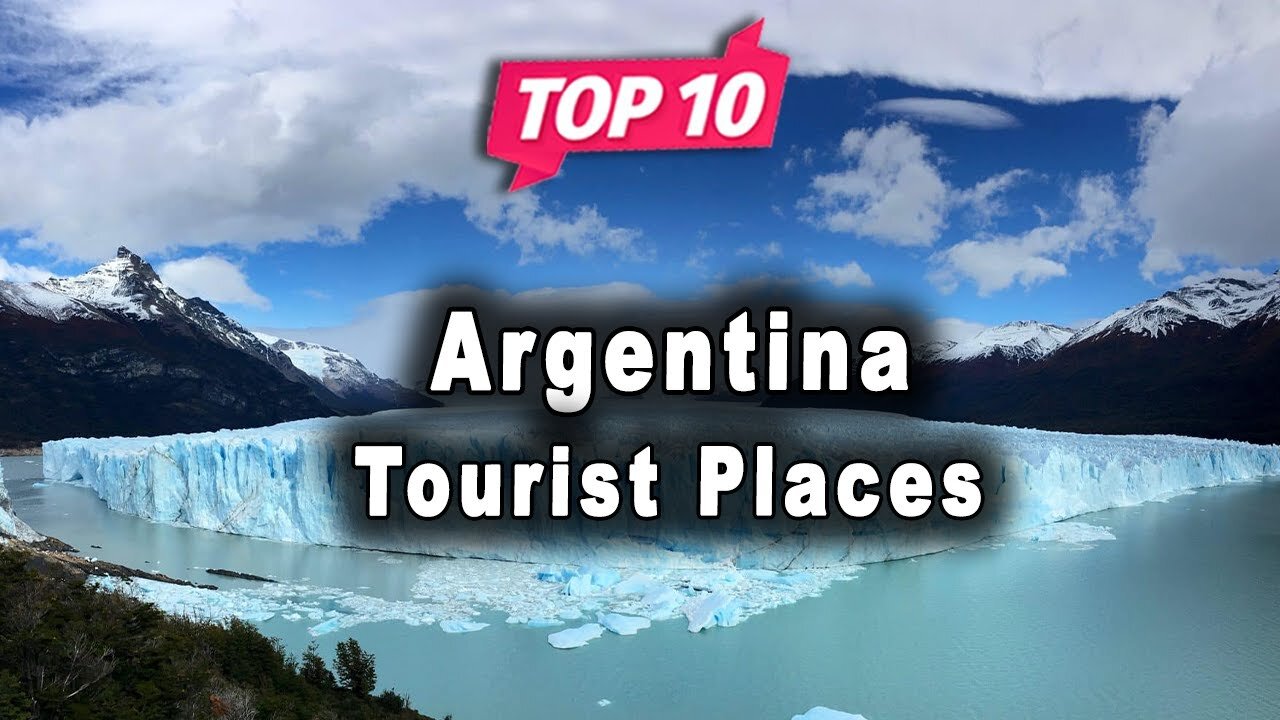 10 Best Places to Visit in Argentina - Travel Video