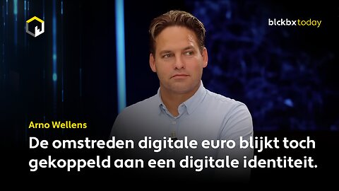 De omstreden digitale euro blijkt toch gekoppeld aan een digitale identiteit.