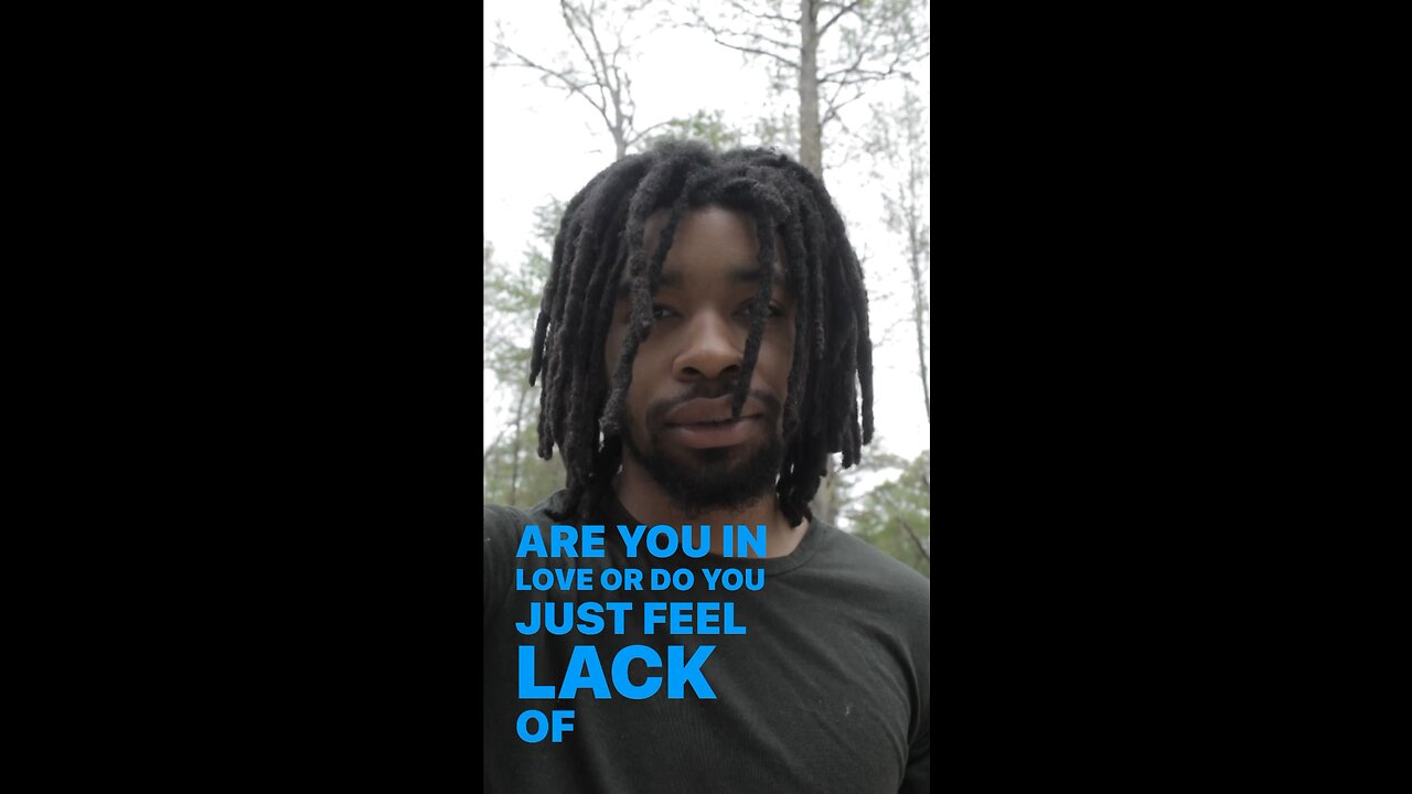 IN LOVE OR LACK OF LOVE ?