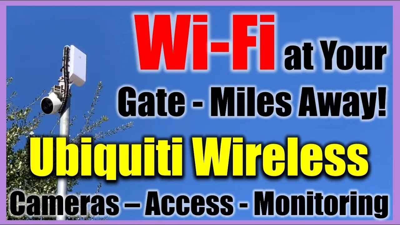 Bring WiFi to Your Gate From Miles Away! ✅ Open Gates View Web Cameras No Monthly Cost with Ubiquiti