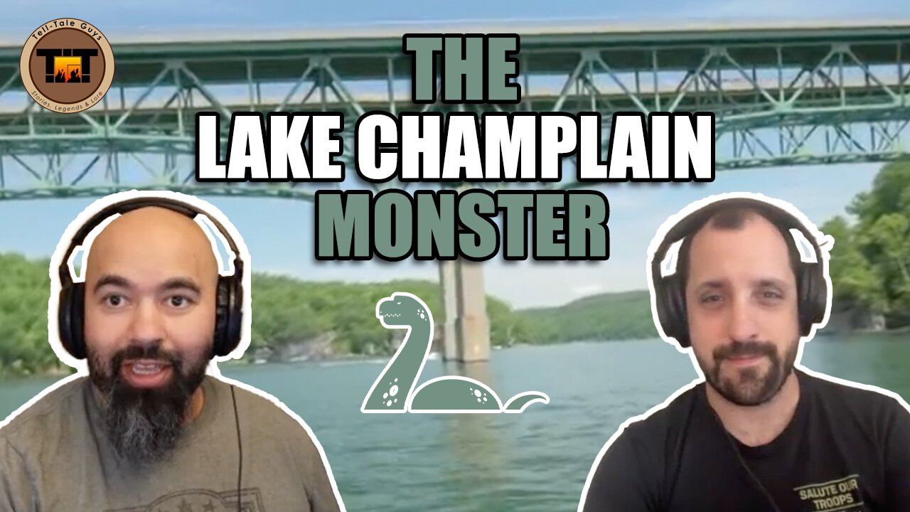 Tell-Tale Guys - Episode 15: The Lake Champlain Monster