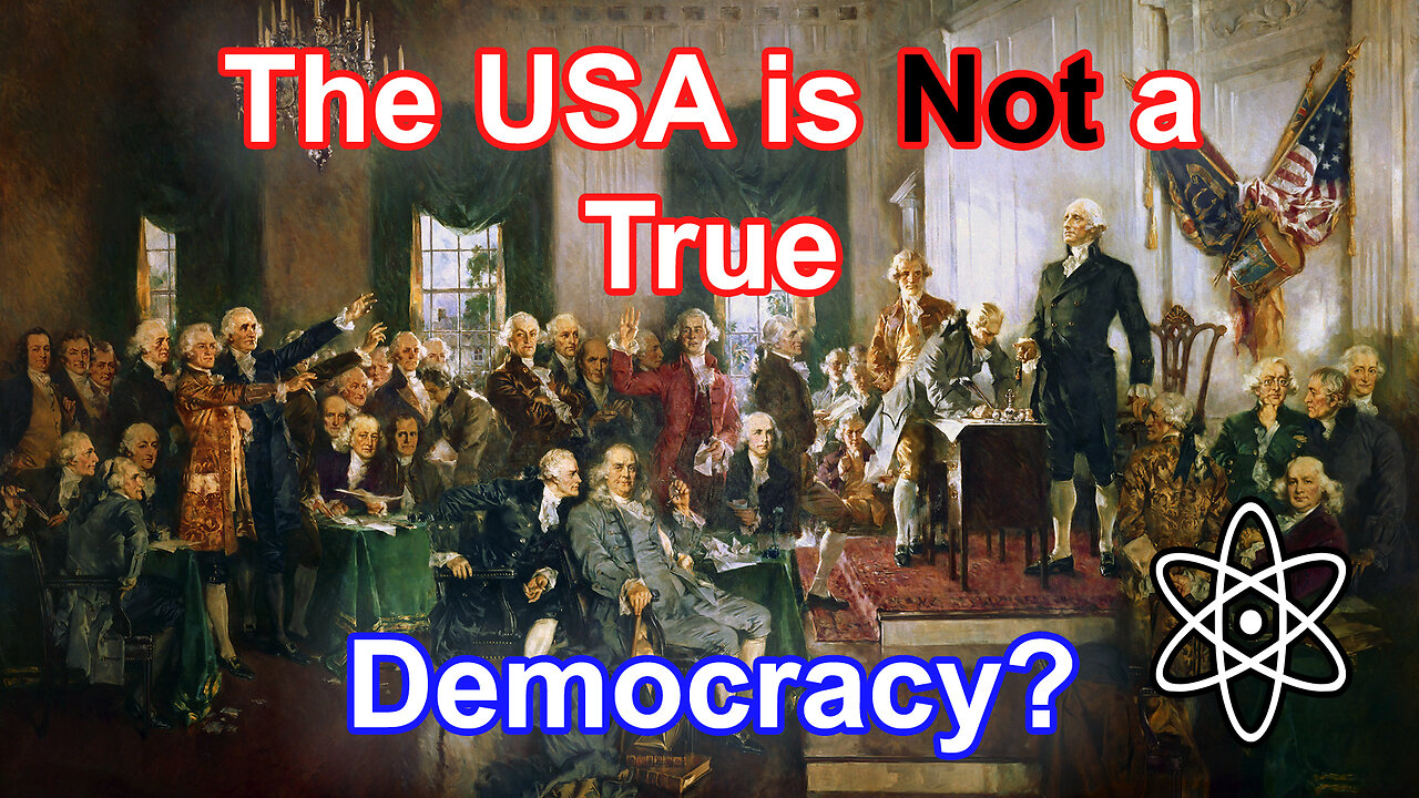 The Founding Fathers Never Intended for the US to be a Democracy?|⚛