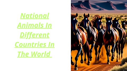 National Animals In Different Countries In The World