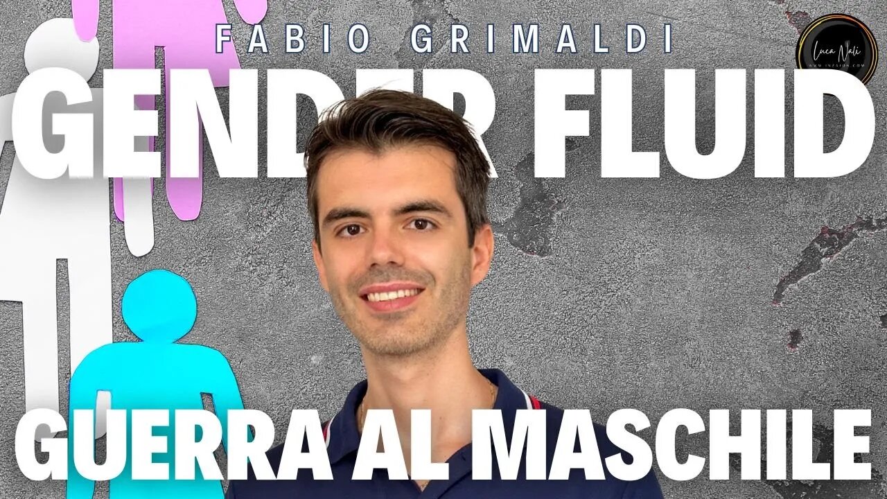 GENDER FLUID , GUERRA AL MASCHILE - Fabio Grimaldi