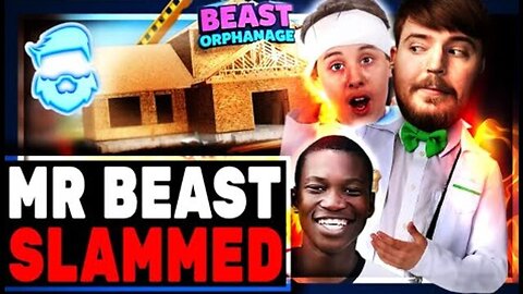 MR BEAST BLASTED FOR SAVING ORPHANS..YES I AM 100% SERIOUS! MRBEAST WOKE BACKLASH IS HILARIOUS