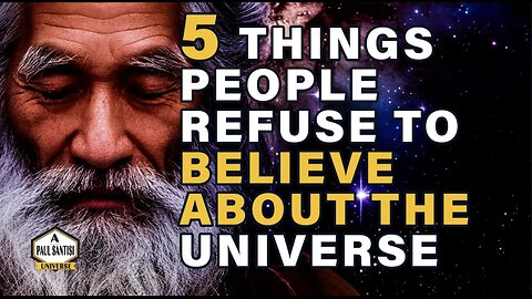 5 Things Most REFUSE To Believe About The Universe