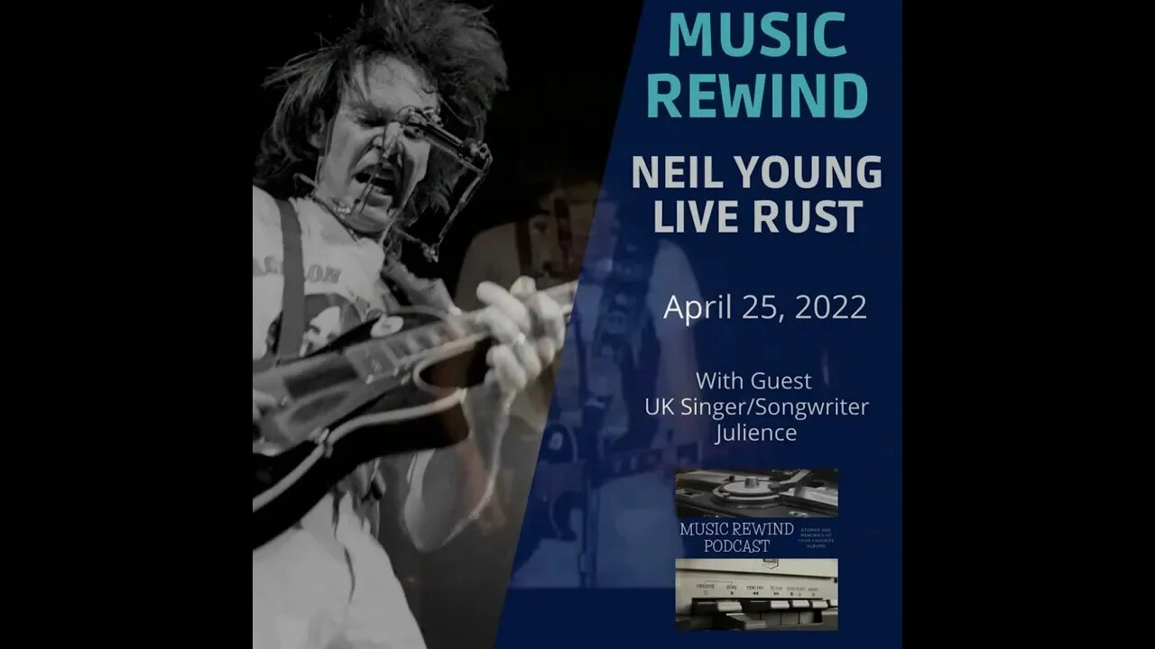 Next on Music Rewind - Neil Young - Live Rust