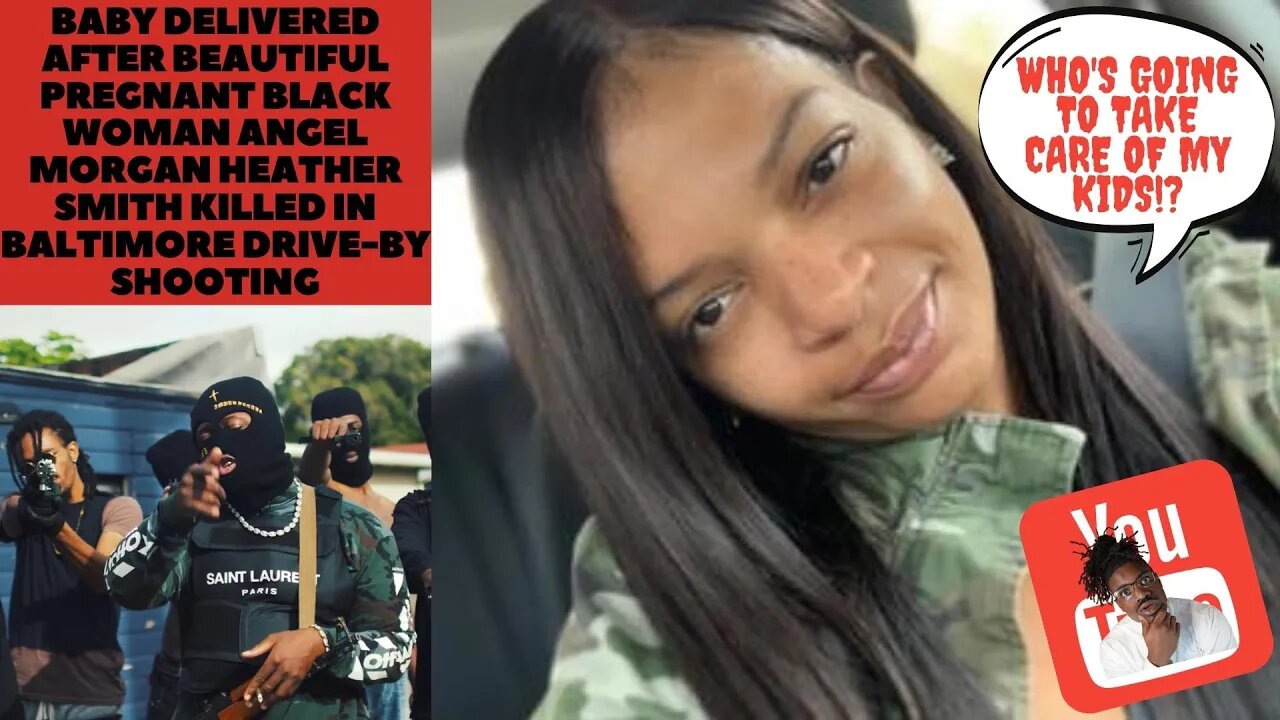 Baby delivered Prematurely After pregnant Black woman Angel Morgan Heather Smith Shot In Baltimore