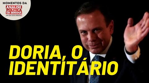 Doria se lança na política identitária | Momentos da Análise Política da Semana