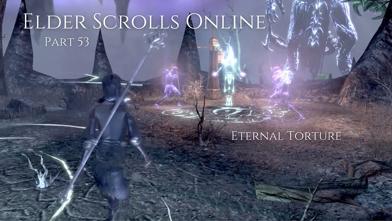 The Elder Scrolls Online Part 53 - Eternal Torture